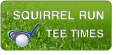 Squirrel Run Tee Times